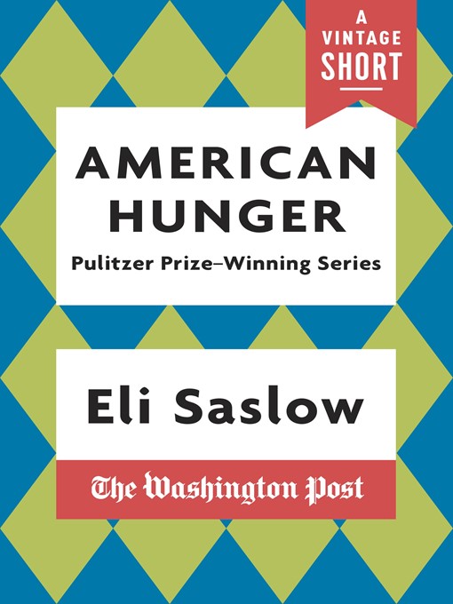 Title details for American Hunger by Eli Saslow - Available